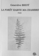 - La forêt habite ma chambre